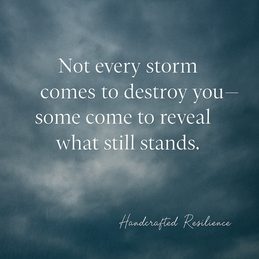 Not Every Storm Destroys