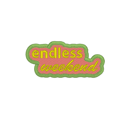 Pink and green embroidered patch with 'endless weekend' text on a white background
